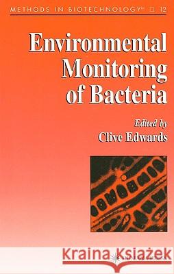 Environmental Monitoring of Bacteria Clive A. Edwards 9780896035669 Humana Press - książka