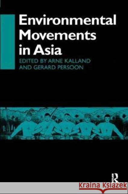 Environmental Movements in Asia Arne Kalland 9781138405936 Routledge - książka