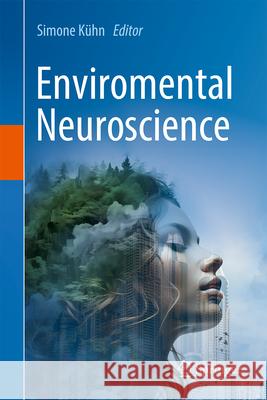 Environmental Neuroscience Simone K?hn 9783031646980 Springer - książka