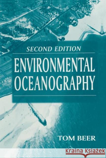 Environmental Oceanography Tom Beer 9780849384257 CRC Press - książka