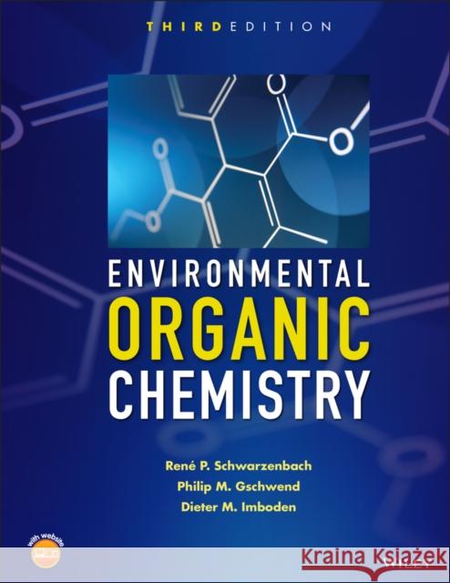 Environmental Organic Chemistry Rene P. Schwarzenbach Philip M. Gschwend Dieter M. Imboden 9781118767238 Wiley - książka