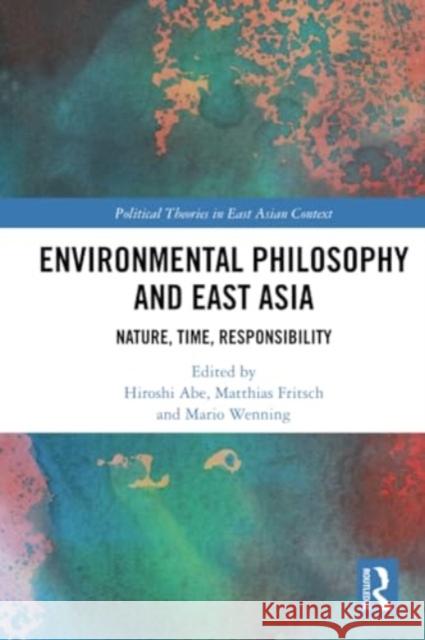 Environmental Philosophy and East Asia  9781032108353 Taylor & Francis Ltd - książka