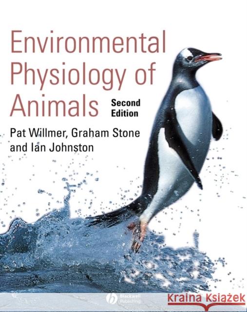 Environmental Physiology of Animals Pat Willmer 9781405107242 Blackwell Publishers - książka