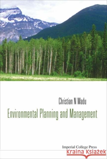 Environmental Planning and Management Madu, Christian N. 9781860946714 Imperial College Press - książka