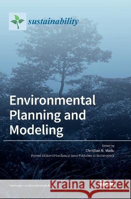 Environmental Planning and Modeling Christian N Madu 9783036551012 Mdpi AG - książka