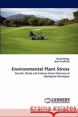 Environmental Plant Stress  9783844311105 LAP Lambert Academic Publishing AG & Co KG - książka