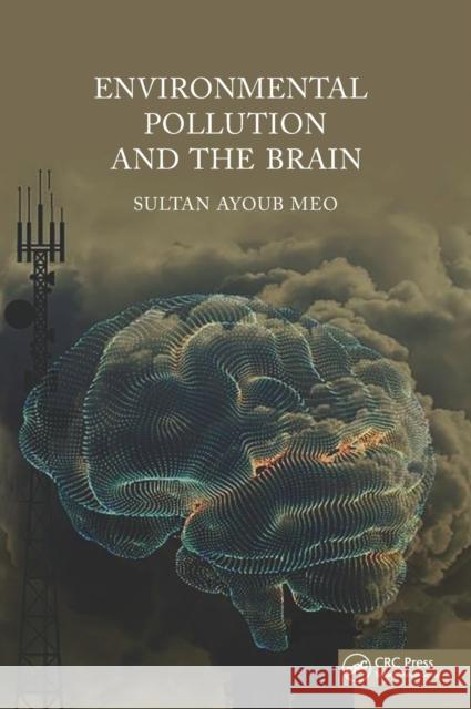 Environmental Pollution and the Brain Meo, Sultan Ayoub 9781032065090 Taylor & Francis Ltd - książka