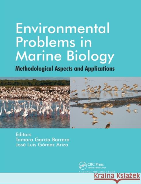 Environmental Problems in Marine Biology: Methodological Aspects and Applications Barrera, Tamara Garcia 9780367782139 Taylor and Francis - książka
