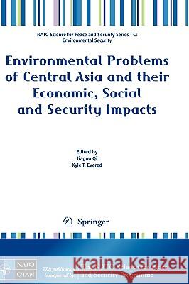 Environmental Problems of Central Asia and Their Economic, Social and Security Impacts Qi, Jiaguo 9781402089596 Springer - książka