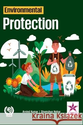 Environmental Protection Nehar Shamshun Arvind Kumar 9789359191249 Daya Pub. House - książka