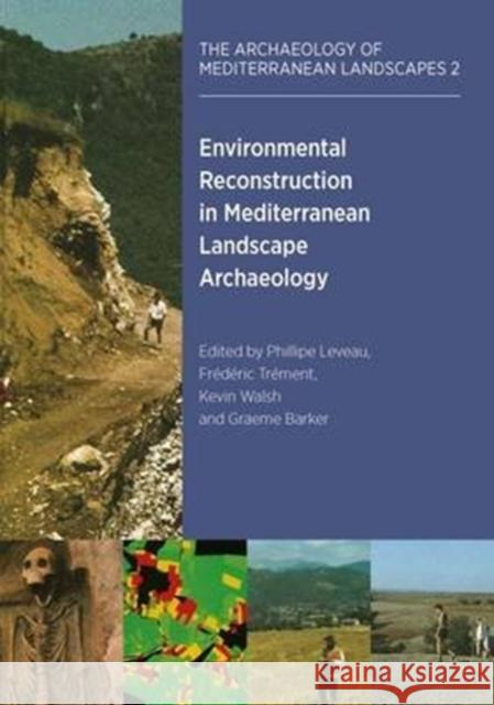Environmental Reconstruction in Mediterranean Landscape Archaeology Kevin Walsh Frederic Trement Philippe Leveau 9781785704000 Oxbow Books - książka