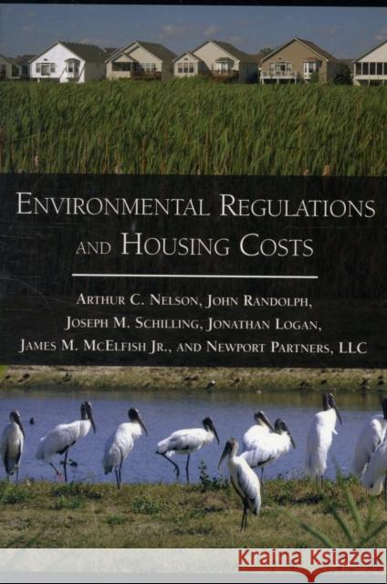 Environmental Regulations and Housing Costs Arthur C. Nelson John Randolph James M. McElfish 9781597265607 Island Press - książka