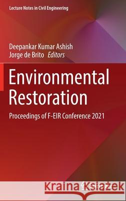 Environmental Restoration: Proceedings of F-Eir Conference 2021 Ashish, Deepankar Kumar 9783030962012 Springer - książka