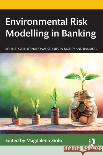 Environmental Risk Modelling in Banking  9781032315119 Taylor & Francis Ltd - książka