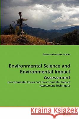 Environmental Science and Environmental Impact Assessment Tessema Genanew Jember 9783639362053 VDM Verlag - książka