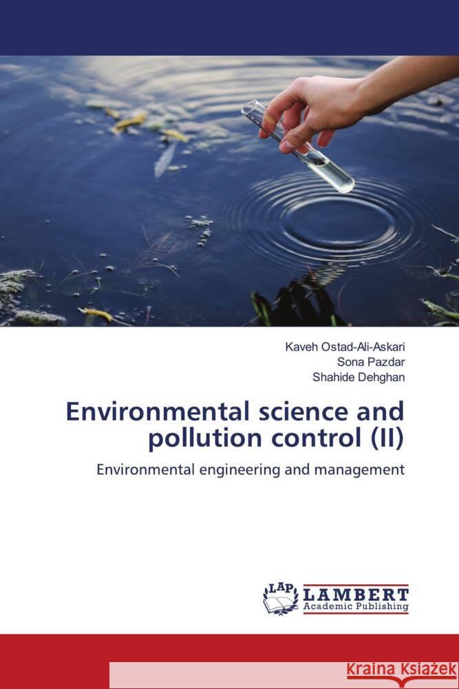 Environmental science and pollution control (II) Ostad-Ali-Askari, Kaveh, Pazdar, Sona, Dehghan, Shahide 9786203411454 LAP Lambert Academic Publishing - książka