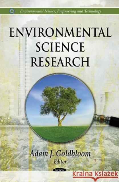 Environmental Science Research Adam J Goldbloom 9781611225525 Nova Science Publishers Inc - książka