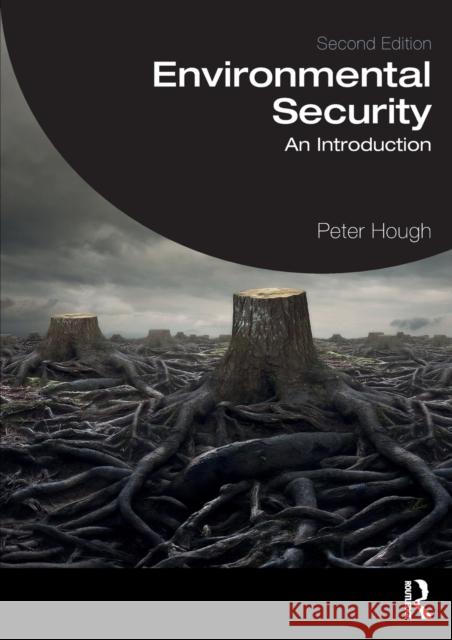 Environmental Security: An Introduction Peter Hough 9780367536145 Routledge - książka