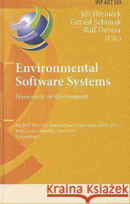 Environmental Software Systems: Frameworks of eEnvironment Hrebicek, Jiri 9783642222849 Springer - książka