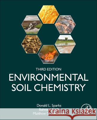 Environmental Soil Chemistry Donald L. Sparks Balwant Singh Matthew G. Siebecker 9780443140341 Academic Press - książka