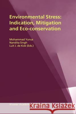 Environmental Stress: Indication, Mitigation and Eco-Conservation Yunus, Mohammad 9789048155033 Not Avail - książka
