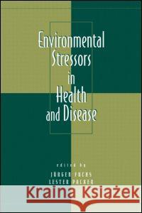 Environmental Stressors in Health and Disease Jurgen Fuchs Lester Packer Fuchs Fuchs 9780824705305 CRC - książka