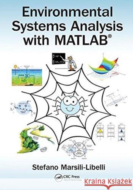 Environmental Systems Analysis with MATLAB® Stefano Marsili-Libelli (University of Florence, Italy) 9781138490789 Taylor & Francis Ltd - książka