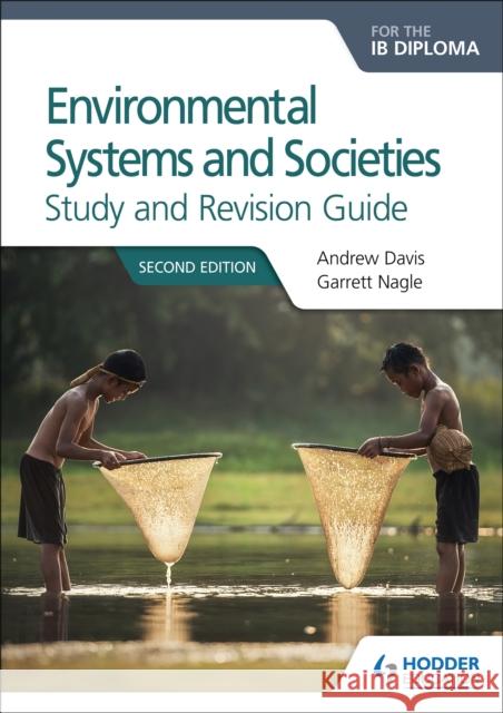Environmental Systems and Societies for the IB Diploma Study and Revision Guide: Second edition Nagle, Garrett 9781471899737  - książka