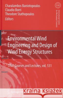 Environmental Wind Engineering and Design of Wind Energy Structures  9783709109526 Springer, Wien - książka