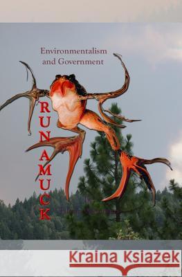 Environmentalism And Government: Run Amuck Tiffany Montano 9781439229750 Booksurge Publishing - książka