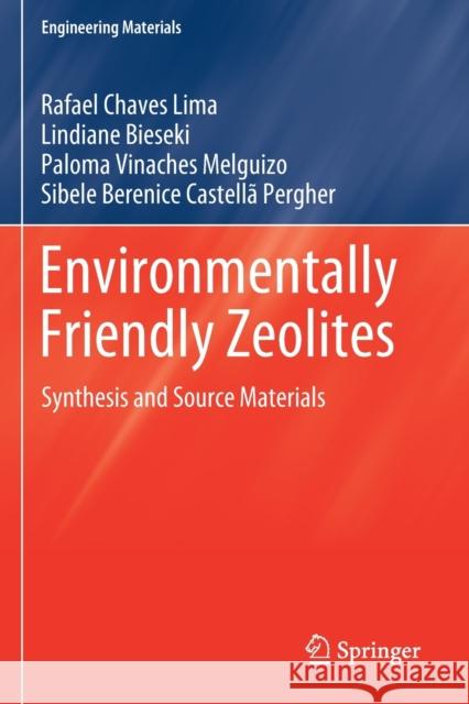Environmentally Friendly Zeolites: Synthesis and Source Materials Rafael Chave Lindiane Bieseki Paloma Vinache 9783030199722 Springer - książka