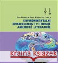 Environmentální spravedlnost v etnické americké literatuře Petr Kopecký 9788076752641 Ostravská univerzita - książka