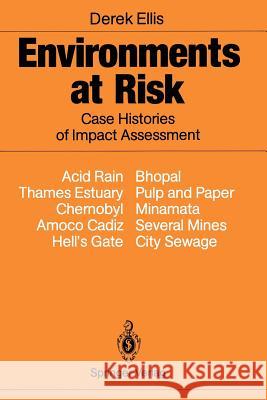 Environments at Risk: Case Histories of Impact Assessment Ellis, Derek 9783540511809 Springer - książka