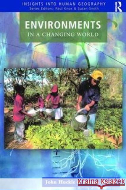 Environments in a Changing World John Huckle 9781138408500 Routledge - książka