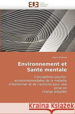 Environnement et santé mentale Charras-K 9786131500510 Editions Universitaires Europeennes - książka