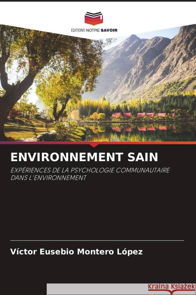 ENVIRONNEMENT SAIN Montero López, Víctor Eusebio 9786203604245 Editions Notre Savoir - książka