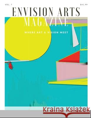 Envision Arts Magazine Volume 7 Envision Arts 9781716895760 Lulu.com - książka