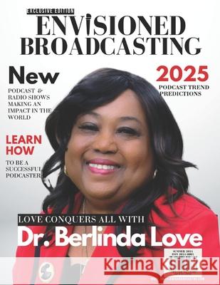 Envisioned Broadcasting Magazine: Issue 5 - 2024 Jaresha Moore, Stephanie Allen, Berlinda Love 9798334957695 Independently Published - książka