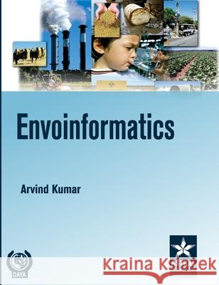Envoinformatics Dr Arvind Kumar 9789351240358 Astral International - książka