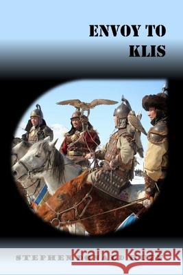 Envoy to Klis: Violence Redeeming: Collected Short Stories 2009 - 2011 Stephen Donald Huff, Dr 9781544140209 Createspace Independent Publishing Platform - książka