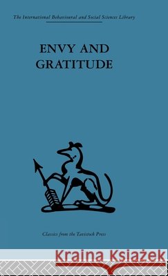 Envy and Gratitude : A study of unconscious sources Melanie Klein 9780415264839 Routledge - książka