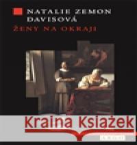 Ženy na okraji. Tři příběhy ze 17. století Natalie Zemon Davis 9788025709306 Argo - książka