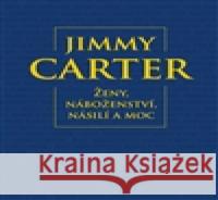 Ženy, náboženství, násilí a moc Jimmy Carter 9788073879365 Triton - książka