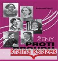 Ženy proti proudu Radovan Lovčí 9788086105727 Unitaria - książka