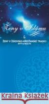 Ženy v islámu a ženy v židovsko-křesťanské tradici Šaríf ‘Abd al-‘Azím 9788090573154 Ústředí muslimských obcí