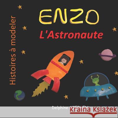 Enzo l'Astronaute Delphine Stephen 9781093588934 Independently Published - książka