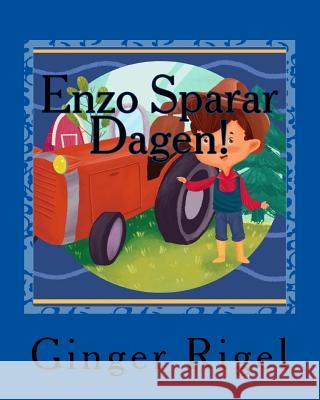 Enzo Sparar Dagen! Ginger Rigel 9781987419054 Createspace Independent Publishing Platform - książka