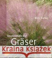 Enzyklopädie der Gräser : Mit e. Vorw. v. Cassian Schmidt Darke, Rick   9783800157648 Ulmer (Eugen) - książka