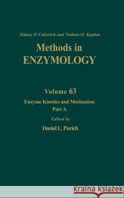 Enzyme Kinetics and Mechanism, Part A: Initial Rate and Inhibitor Methods: Volume 63 Kaplan, Nathan P. 9780121819637 Academic Press - książka