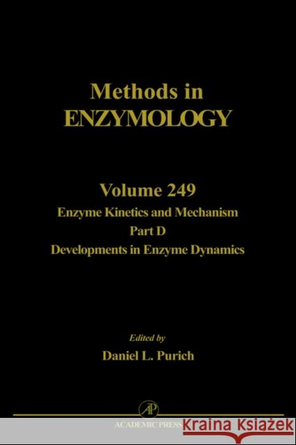 Enzyme Kinetics and Mechanism, Part D: Developments in Enzyme Dynamics: Volume 249 Abelson, John N. 9780121821500 Academic Press - książka